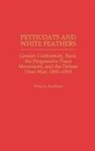Erika Kuhlman, Erika A. Kuhlman - Petticoats and White Feathers