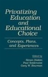 Gary Bowman, Bowman Gary W., Simon Hakim, Hakim Simon, Paul Seidenstat, Seidenstat Paul - Privatizing Education and Educational Choice
