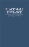 Anthony Lemelle, Anthony J. Jr. Lemelle - Black Male Deviance