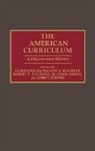 Robert Bullough, Holton John T., Kridel Craig, Schubert William H., Willis George, Robert V. Jr. Bullough... - The American Curriculum