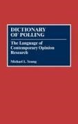 Michael L. Young,  Young Michael L. - Dictionary of Polling - The Language of Contemporary Opinion Research