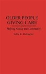 Sally K. Gallagher, Gallagher Sally K. - Older People Giving Care