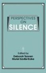 Saville-Troike Muriel, Tannen Deborah, Muriel Saville-Troike, Deborah Tannen - Perspectives on Silence