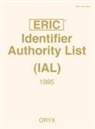 Patt Carol A., Weller Carolyn R., James E. Houston, Houston James E., Carol A. Patt, Carolyn R. Weller - Eric Identifier Authority List (IAL) 1995