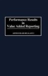 Ahmed Riahi-Belkaoui, Riahi-Belkaoui Ahmed - Performance Results in Value Added Reporting