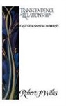 Robert J. Willis, Willis Robert J. - Transcendence in Relationship