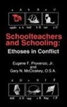Gary N. McCloskey, E. F. Provenzo, Eugene F. Jr. Provenzo - Schoolteachers and Schooling