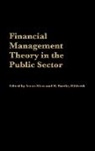 Aman Khan, Hildreth W. Bartley, Khan Aman - Financial Management Theory in the Public Sector