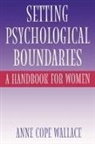 Anne Cope Wallace, Wallace Anne Cope - Setting Psychological Boundaries
