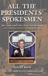 Woody Klein, Klein Woody - All the Presidents' Spokesmen