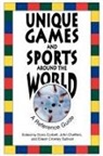 John Cheffers, Cheffers John, Doris Corbett, Corbett Doris, Eileen Crowley Sullivan, Sullivan Eileen Crowley - Unique Games and Sports Around the World