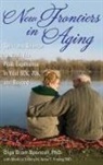 Olga Spencer, Spencer Olga Brom - New Frontiers in Aging