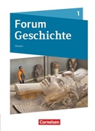 Andreas Zodel, Dagmar Bäuml-Stosiek, Timo Blanken, BO, Nicky Born, Hans-Joachim Cornelißen... - Forum Geschichte - Neue Ausgabe - Gymnasium Hessen - Ausgabe ab 2016 - Band 1