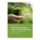 Dieter  Seifried, Kurt Berlo - Klimaschutz als Kapitalanlage und Bildungsauftrag