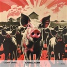 George Orwell, EasyOriginal Verlag, EasyOriginal Verlag - Animal Farm (2 CDs) - Englisch-Hörverstehen meistern, 2 Audio-CD, 2 MP3 (Audio book)