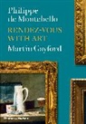 Philippe de Montebello, de Montebello Philippe, Martin Gayford, Gayford Martin, Philippe de Montebello - Rendez-vous with Art