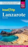 Dieter Schulze - Reise Know-How InselTrip Lanzarote