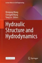 Yang Lu, Chengzhi Wang, Weiqiang Wang - Hydraulic Structure and Hydrodynamics