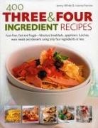 Joanna Farrow, Joanna White Farrow, Farrow Joanna - 400 Three and Four Ingredient Recipes