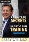 Larry Williams, Larry R. Williams, Williams Larry - Long-Term Secrets to Short-Term Trading - 2nd ed