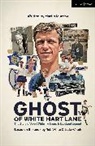 Martin Murphy - The Ghost of White Hart Lane