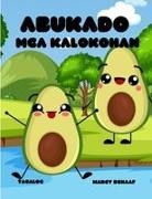 Marcy Schaaf - Abukado Mga kalokohan (Tagalog English Tagalog) Avocado Antics