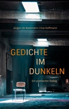 Jürgen de Bassmann, Eva Hoffmann - Gedichte im Dunkeln