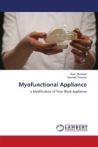 Ram Mundada, Saurabh Tanpure - Myofunctional Appliance
