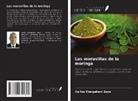 Carlos Kiangebeni Zeye - Las maravillas de la moringa