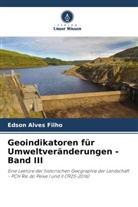 Edson Alves Filho - Geoindikatoren für Umweltveränderungen - Band III