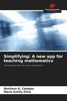 Denilson A Campos, Denilson A. Campos, Maria Emilia Silva - Simplifying: A new app for teaching mathematics