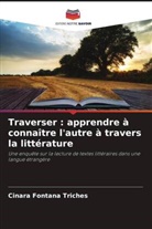 Cinara Fontana Triches - Traverser : apprendre à connaître l'autre à travers la littérature