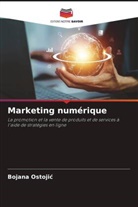 Bojana Ostoji¿, Bojana Ostojic - Marketing numérique
