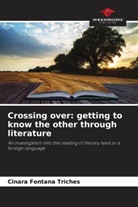 Cinara Fontana Triches - Crossing over: getting to know the other through literature