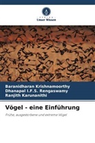 Ranjith Karunanithi, Baranidharan Krishnamoorthy, Dhanapal Rengaswamy, Dhanapal I. F. S. Rengaswamy, Dhanapal I.F.S. Rengaswamy - Vögel - eine Einführung