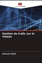 Ghassan Abed - Gestion du trafic sur le réseau