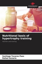 Rafael Genario, Santiago Tavares Paes - Nutritional basis of hypertrophy training