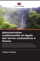 Tuileva Tuileva - Administration traditionnelle et légale des terres coutumières à Samoa