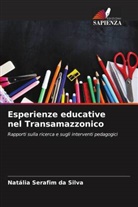 Natália Serafim Da Silva - Esperienze educative nel Transamazzonico