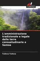 Tuileva Tuileva - L'amministrazione tradizionale e legale delle terre consuetudinarie a Samoa