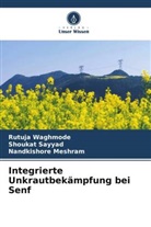 Nandkish Meshram, Nandkishore Meshram, Shoukat Sayyad, Rutuja Waghmode - Integrierte Unkrautbekämpfung bei Senf
