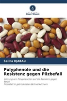 Saliha DJABALI - Polyphenole und die Resistenz gegen Pilzbefall