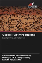 Ranjith Karunanithi, Baranidharan Krishnamoorthy, Dhanapal I. F. S. Rengaswamy, Dhanapal I.F.S. Rengaswamy - Uccelli: un'introduzione