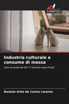 Daniele Ortiz de Castro Lorentz - Industria culturale e consumo di massa