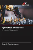 Ricardo Acosta Alonso - AjeBótica Educativa