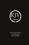 Nick Sayers - King James Version 2023 Edition New Testament