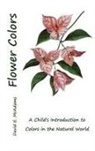 David E McAdams, David E. McAdams - Flower Colors