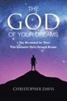 Christopher Davis - The God of Your Dreams