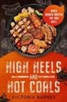 Victoria Barnes - High Heels and Hot Coals