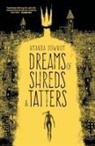Amanda Downum - Dreams of Shreds and Tatters